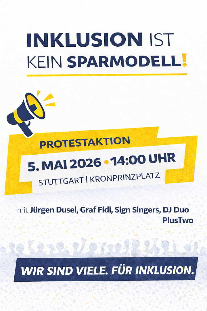 Protestaktion �Inklusion ist kein Sparmodell� am 5. Mai 2026 in Stuttgart