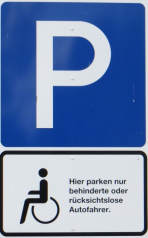 Hier parken nur behinderte oder rücksichtslose Autofahrer